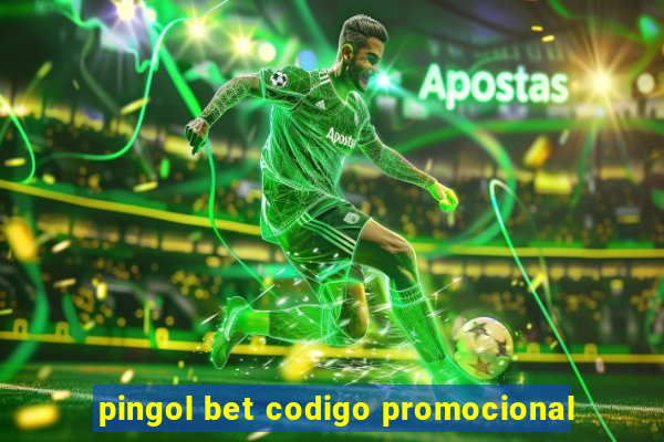 pingol bet codigo promocional